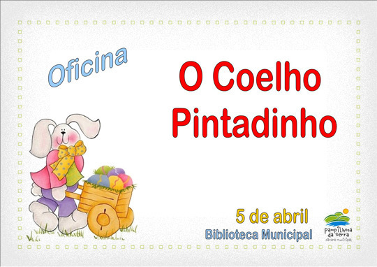 Oficina - “O Coelhinho Pintadinho”